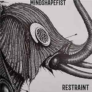 Mindshapefist - Restraint FLAC
