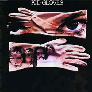 Kid Gloves - Kid Gloves FLAC