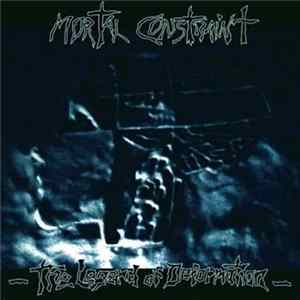 Mortal Constraint - The Legend Of Deformation FLAC