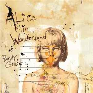 Randy Greif - Alice In Wonderland FLAC
