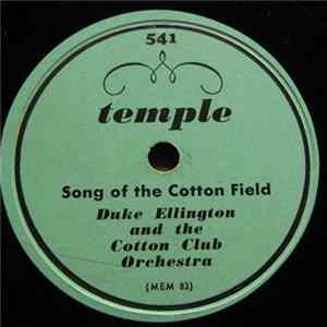 Duke Ellington And The Cotton Club Orchestra - New Orleans Low Down / Song Of The Cotton Field FLAC