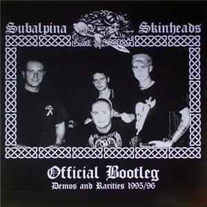 Subalpina Skinheads - Official Bootleg - Demos And Rarities 1995/96 FLAC