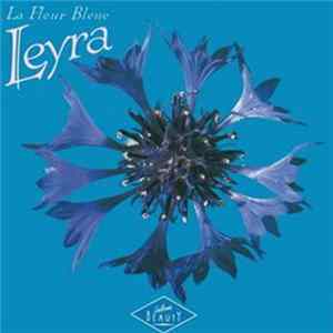 Leyra - La Fleur Bleue FLAC