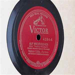 Nelson Eddy With Nathaniel Shilkret And Orchestra - Auf Wiedersehen / Love's Old Sweet Song FLAC
