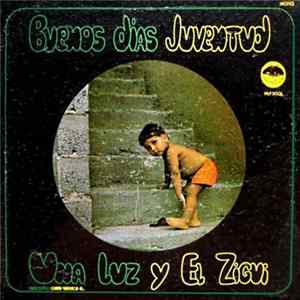 Una Luz Y El Zigui - Buenos Dias Juventud FLAC