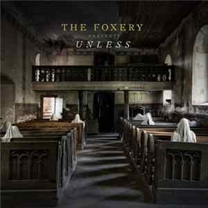 The Foxery - Unless FLAC