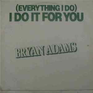 Bryan Adams - (Everything I Do) I Do It For You FLAC