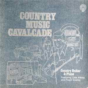 Chet Atkins And Floyd Cramer - Country Music Cavalcade Country Guitar And Piano FLAC