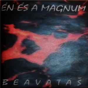 Én És A Magnum - Beavatás FLAC