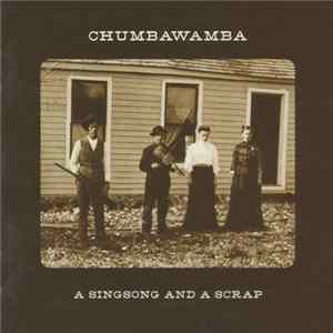 Chumbawamba - A Singsong And A Scrap FLAC