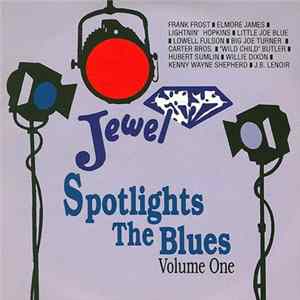 Various - Jewel Spotlights The Blues Volume 1 FLAC