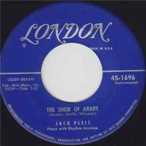 Jack Pleis Piano With Rhythm Accomp. - The Sheik Of Araby / I'll Always Be In Love With You FLAC