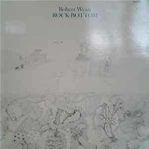 Robert Wyatt - Rock Bottom FLAC
