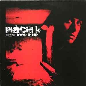Placid K - Look It Up FLAC