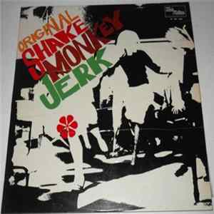 Various - Original Shake Monkey Jerk FLAC