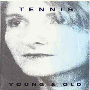Tennis - Young & Old FLAC