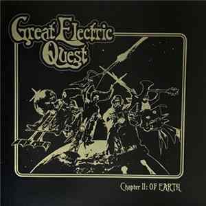 The Great Electric Quest - Chapter II - Of Earth FLAC