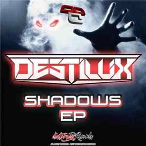 DestiluX - Shadows EP FLAC