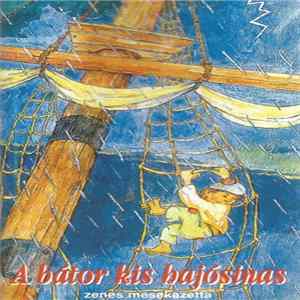 Various - A Bátor Kis Hajósinas FLAC