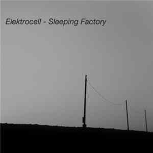 Elektrocell - Sleeping Factory FLAC