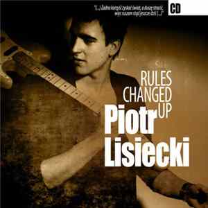 Piotr Lisiecki - Rules Changed Up FLAC