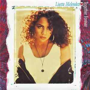 Lisette Melendez - Together Forever FLAC