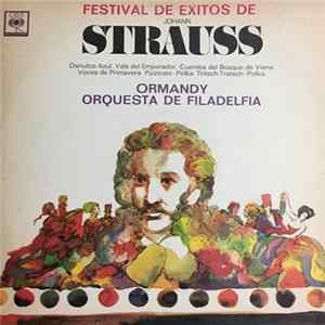Eugene Ormandy, The Philadelphia Orchestra - Festival De Exitos De Johann Strauss FLAC