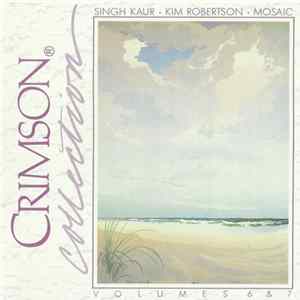 Singh Kaur · Kim Robertson · Mosaic - Crimson Collection Volumes 6 & 7 FLAC