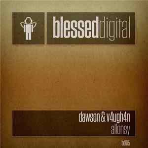 Dawson & V4UGH4N - Allonsy FLAC