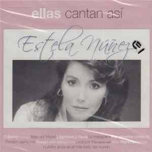 Estela Nuñez - Ellas Cantan Así FLAC