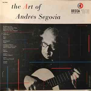 Andrés Segovia - The Art Of Andres Segovia FLAC