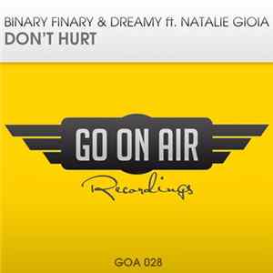 Binary Finary & Dreamy Ft. Natalie Gioia - Don't Hurt FLAC