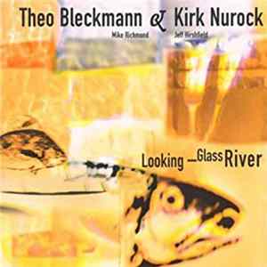 Theo Bleckmann, Kirk Nurock - Looking-Glass River FLAC