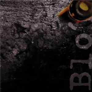 Blo´ - Blo´ FLAC