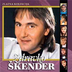 Zdravko Škender - Zlatna Kolekcija FLAC