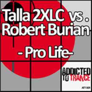 Talla 2XLC vs. Robert Burian - Pro Life FLAC