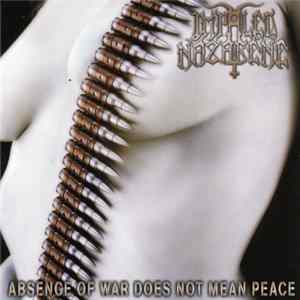 Impaled Nazarene - Absence Of War Does Not Mean Peace FLAC