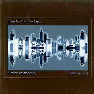 Free Form Funky Frēqs - Urban Mythology Volume One FLAC