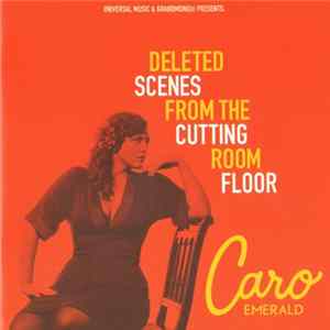 Caro Emerald - Deleted Scenes From The Cutting Room Floor FLAC