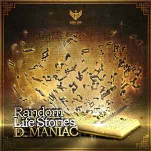D_Maniac - Random Life Stories FLAC