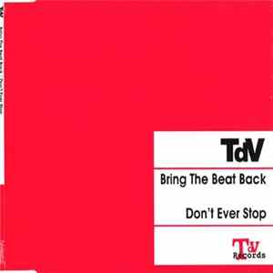 TdV - Bring The Beat Back / Don't Ever Stop FLAC