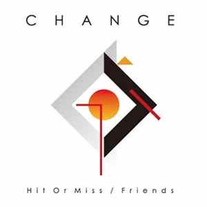 Change - Hit Or Miss FLAC
