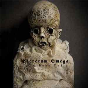 Secretum Omega - Old Baby Doll FLAC