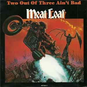 Meat Loaf - Two Out Of Three Ain't Bad FLAC