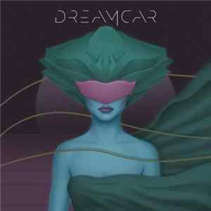 Dreamcar - Dreamcar FLAC