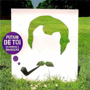 Various - Putain De Toi - Un Hommage À Brassens FLAC