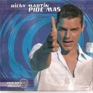 Ricky Martin - Pide Mas FLAC