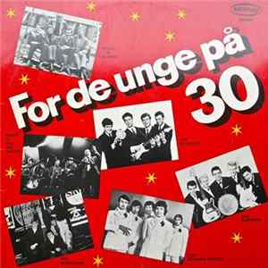 Various - For De Unge På 30 (Fra Dansk-Rock'ens Guldalder I 60'erne) FLAC