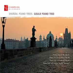 Dvořák, Gould Piano Trio - Piano Trios FLAC