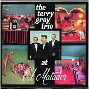 The Terry Gray Trio - At El Matador FLAC